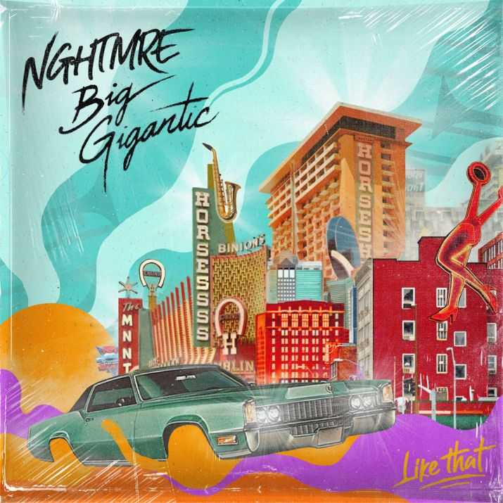 NGHTMRE & Big Gigantic - Like That